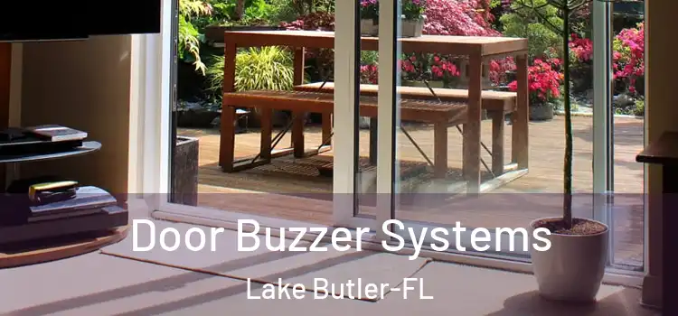 Door Buzzer Systems Lake Butler-FL